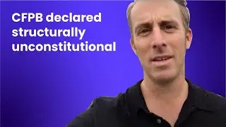 CFPB Declared Structurally Unconstitutional