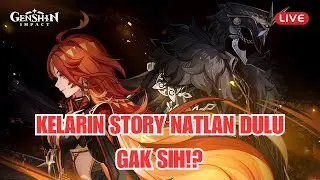 [LIVE] AKHIRNYA BISA STREAM LAGI! GAS KELARIN ARCHON QUEST NATLAN! - Genshin Impact | DitusiGaming