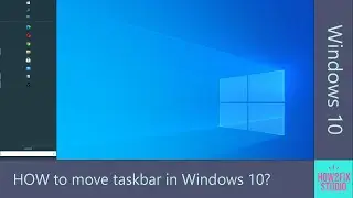 How to move taskbar in Windows 10?