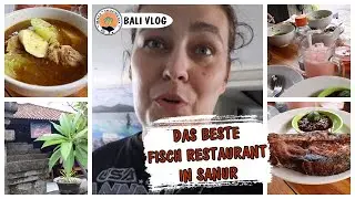 DAS BESTE FISCH 🐠 RESTAURANT IN SANUR 🏝 ▹ BALI VLOG #9