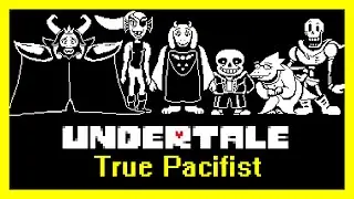 Undertale - True Pacifist (No Commentary)