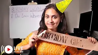 Live Streaming till I get 1 Lakh Birthday wishes