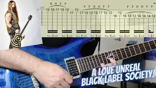 A Love Unreal - Black Label Society Guitar Cover (with Guitar Tabs)
