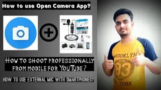 Open Camera Tutorial | How to use Boya Mic in Smartphone