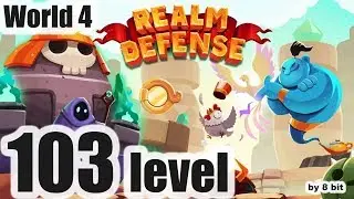 Realm Defense - World 4, level 103 Campaign Mode cleared, 3 stars
