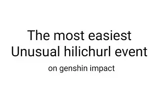 Easiest Unusual hilichurl event | Genshin Impact's Mimi tomo event