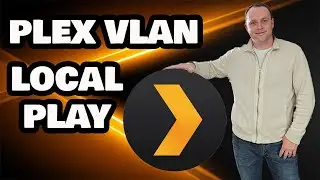 PLEX VLAN LOCAL PLAY