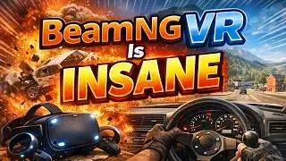 BeamNG VR The Truth — What Works, What Doesn’t, and How to Make It Amazing