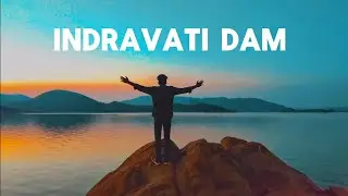 Indravati Dam | Beautiful place near indravati dam | nabarangpur vlog | backpacker Amit