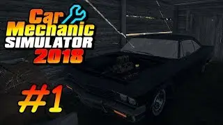 Car Mechanic Simulator 2018 Нашел в сарае машину из сверхъестсественного 