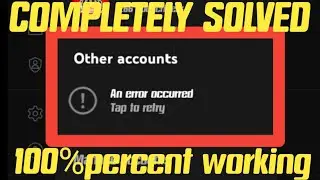 YOUTUBE (AN ERROR OCCURRED TAP TO RETRY) PROBLEM SOLVED 