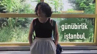 çok alakasız bi istanbul vlogu