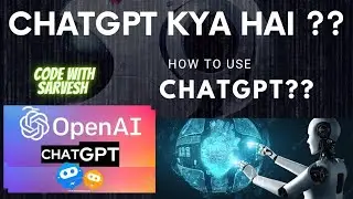 ChatGPT kya hai ?? |  How to use ChatGPT ?? | ChatGPT in hindi..