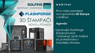 FlashForged 3D štampači u Solfinsu - Unboxing Premijera!