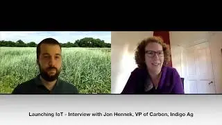 Launching IoT - Jon Hennek, Indigo Ag, FULL