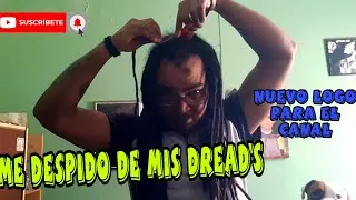 ME QUITO LOS DREAD'S | NUEVO LOGO PARA EL CANAL