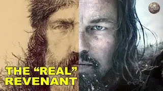 Hugh Glass | 'The Revenant' Protagonist Was Even More Badass In Real Life