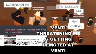 VENTI THREATENED ME & GETTING DEMOTED AT VENTI