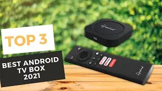Top 3: Best Android Tv Box In 2021 | Best Android Tv Box In 2021 You Should Try