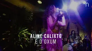 Aline Calixto - É D'Oxum | Sonastério ilumina