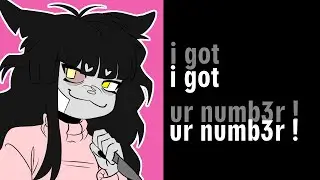 i got ur numb3r | Animation meme (YCH)