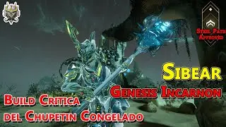 Warframe: Sibear Genesis Incarnon, como conseguirla y Build
