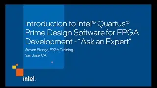 Intel® Quartus® Prime Software Ask an Expert April 25, 2022