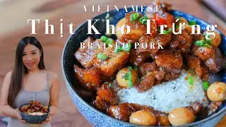 The BEST Vietnamese Braised Pork Belly Recipe (Thịt Kho Trứng) – Easy Recipe