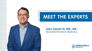 Meet the Experts: John Daniel, MD, MS - Neonatal Intensive Care Unit
