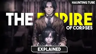 Amazing Anime Horror Movie wth Watson and Sherlock - The Empire of Corpses Explained | Haunting Tube