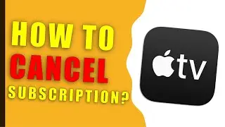 How to cancel subscription Apple TV?