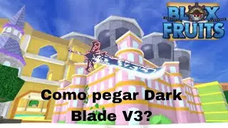Ensinando como pegar Dark Blade V3