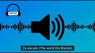 Za Warudo (The world Dio Brando) meme sound effect