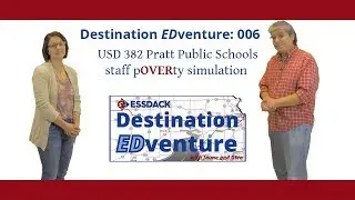 Destination EDventure: 006 | Changing the Conversation | Pratt USD 382 Poverty Simulation