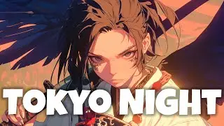 Tokyo Night 東京の夜 / Japan Lo-fi Chill Beats BGM ☯ Japanese Lofi HipHop Mix