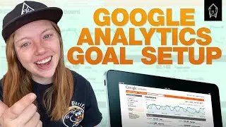 Google Analytics Goal Setup - Universal Analytics Tutorial