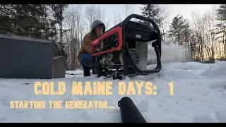 Cold Maine Days: Starting the Generator...