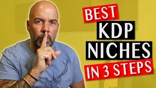 Save Time - 3 Steps to the Best KDP Niche