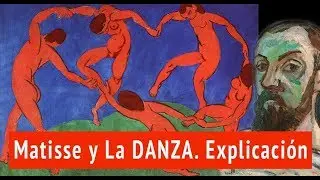 La danza de Matisse. Explicación del cuadro