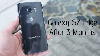 Samsung Galaxy S7 Edge - My Experience