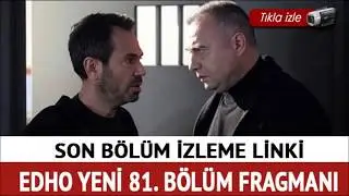 Eşkiya Hükümdar Olmaz 81.Bölüm Fragman Analizi 1
