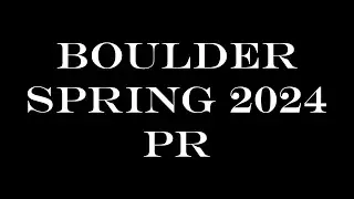 Boulder Spring 2024 PR Video