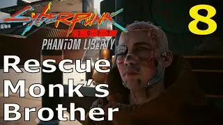 Cyberpunk 2077 Phantom Liberty - Side Job: Rescue Monk's Brother - Part 8