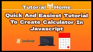 Easy and quick JavaScript calculator Tutorial
