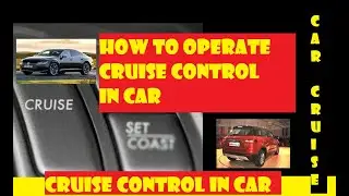 How to use Cruise control in car | Cruise control in car usage and cruise control operation