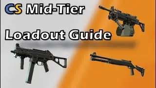 Guide to Mid-Tier Weapons Equipment || Counter-Strike 2 Guide