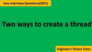 Two ways Of Creating Custom Thread || Java interview Question 2021