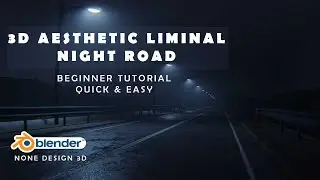 Liminal Space NIGHT ROAD Realistic Tutorial / Blender 3.4 