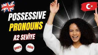 Possessive Pronouns | Sıfırdan İngilizce Öğren | İngilizce Dersleri