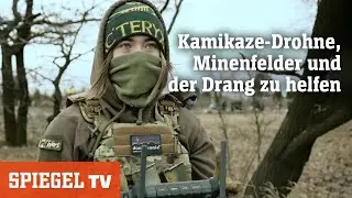 Freiwillig an die Front: Die ausländischen Kämpfer im Ukrainekrieg | SPIEGEL TV